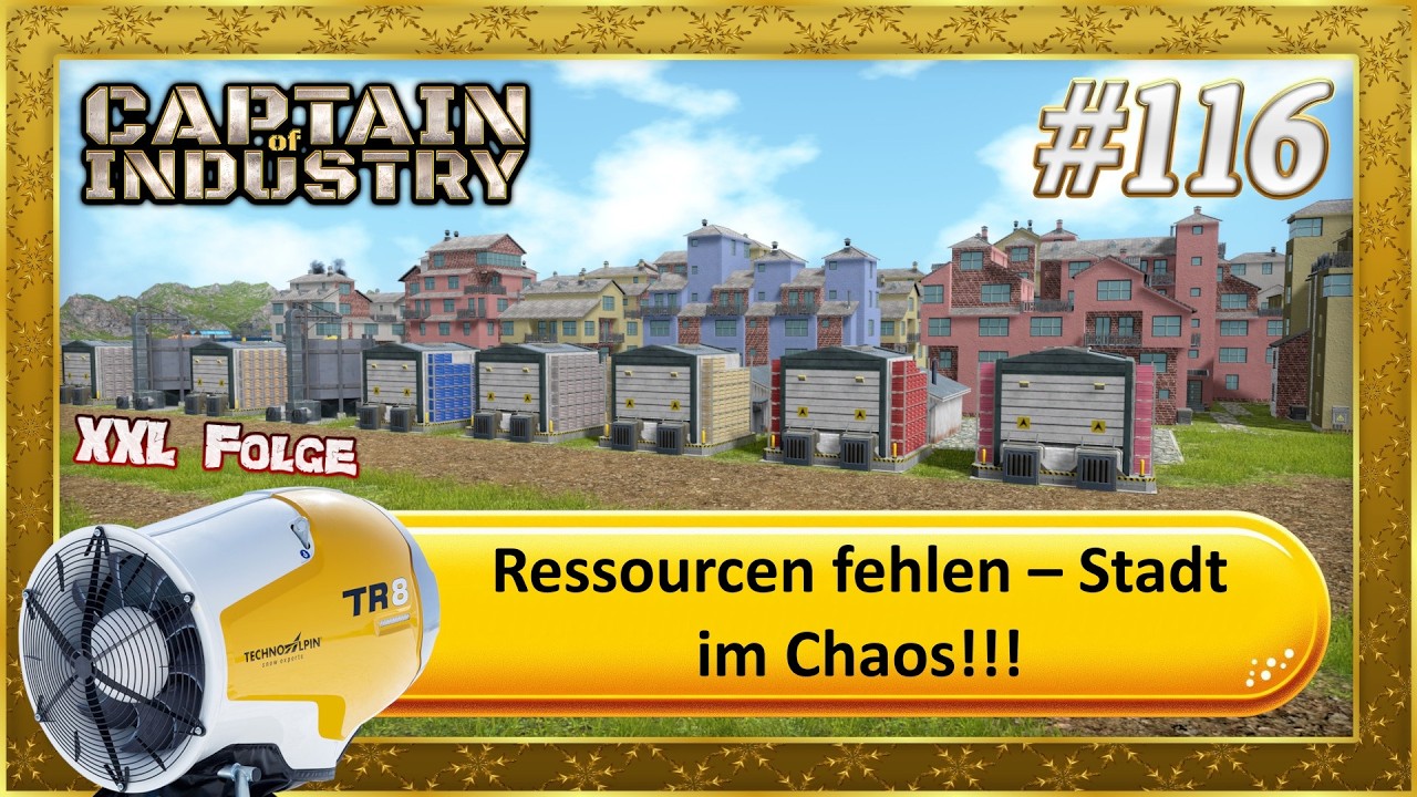 Captain of Industry – Ressourcen fehlen – Stadt im Chaos!!! #116