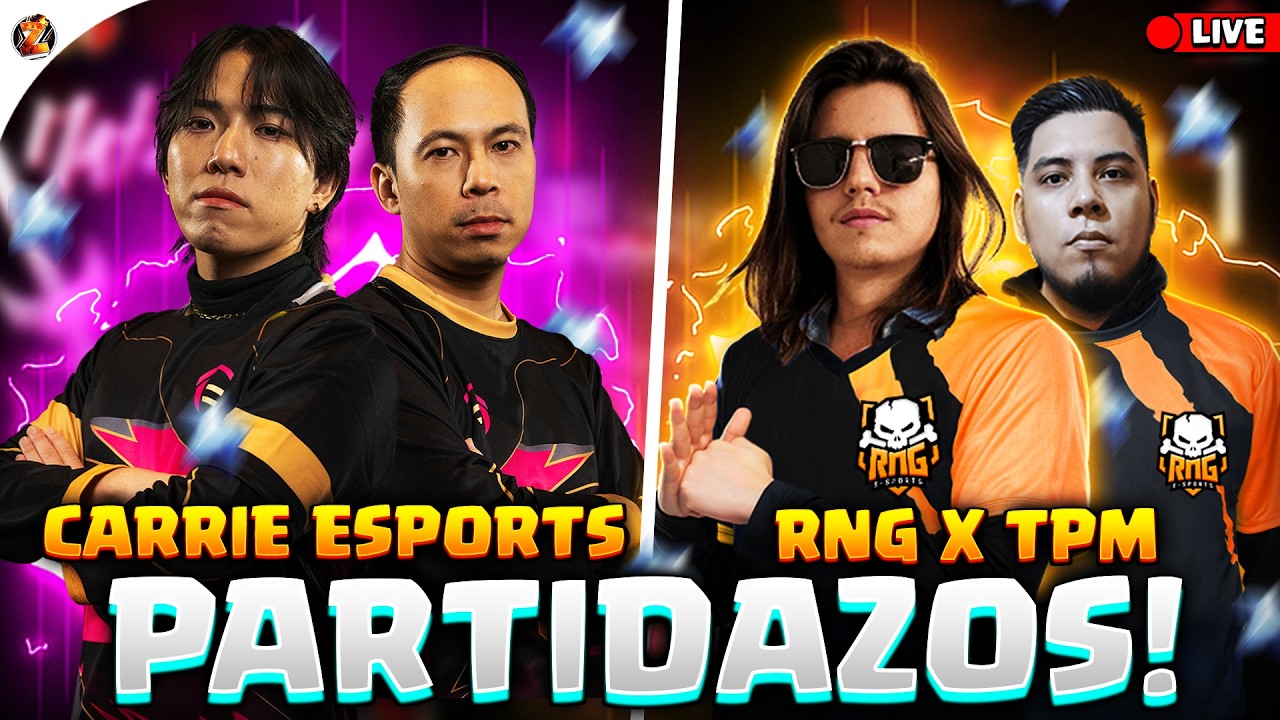 🔴PARTIDAZOS NUEVA UPDATE: Carrie Esports (Klaus) vs EXG - RENEGADOS TPM vs GAMANT 🏆 FWC y SB Cups