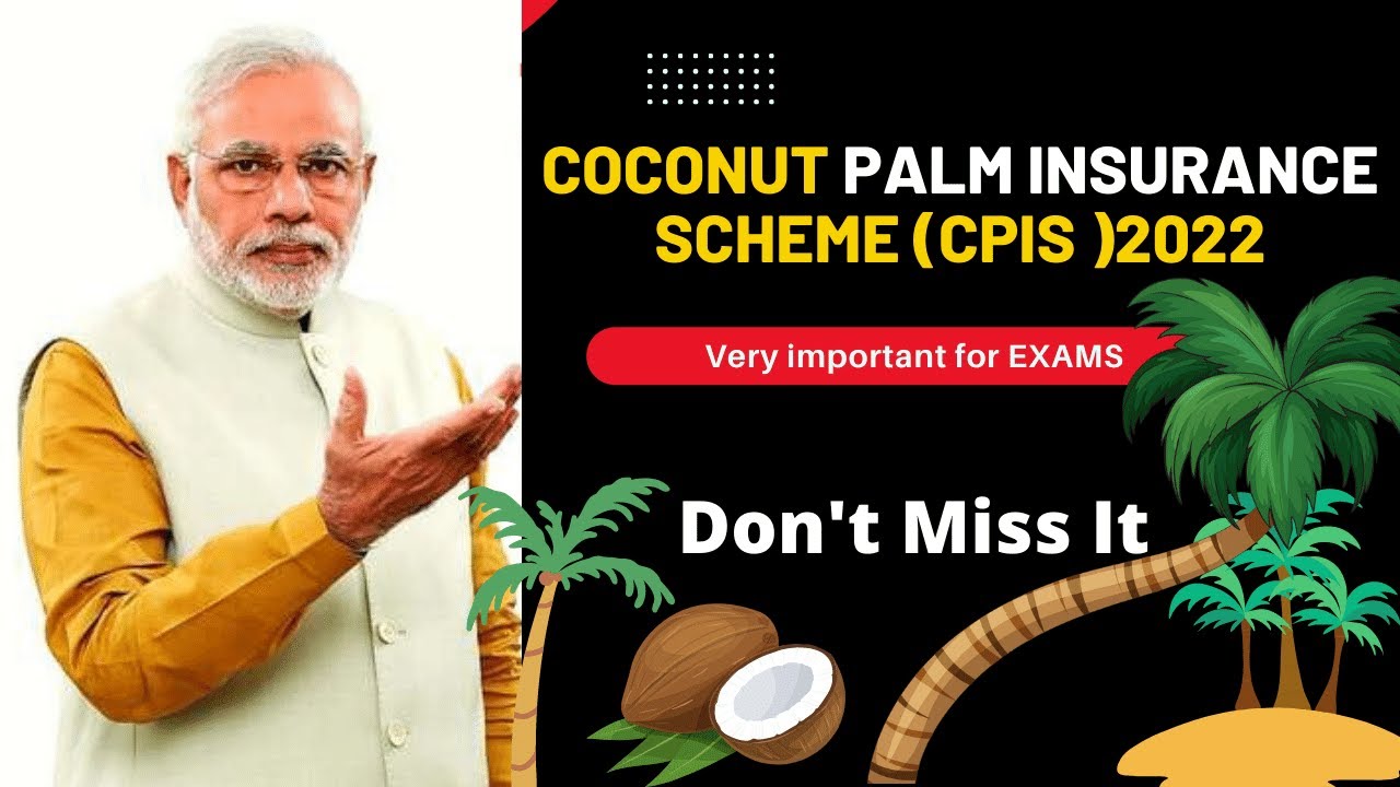 Coconut Palm Insurance Scheme (CPIS )2022 Very Important