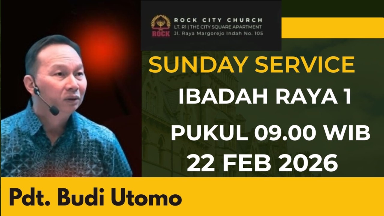 ROCK City Church Sunday Service | Pdt. Budi Utomo | 22 Februari 2026