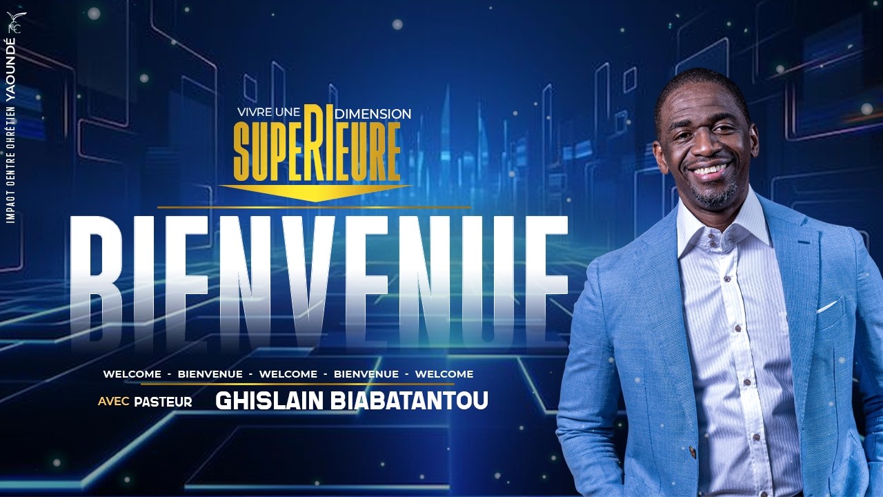 VIVRE UNE  DIMENSION  SUP&Eacute;RIEURE JOUR2 -  Ps  GHISLAIN BIABATANTOU