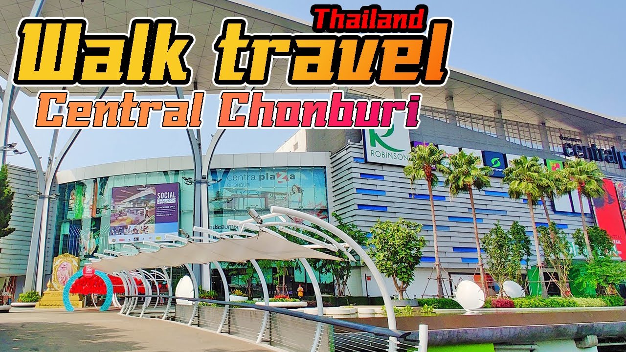 Walking travel Central Chonburi From Thailand
