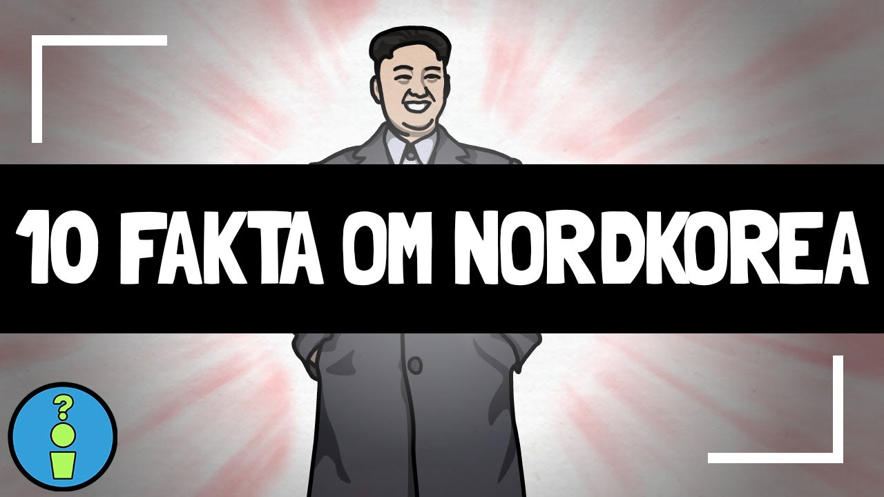 10 FAKTA OM NORDKOREA