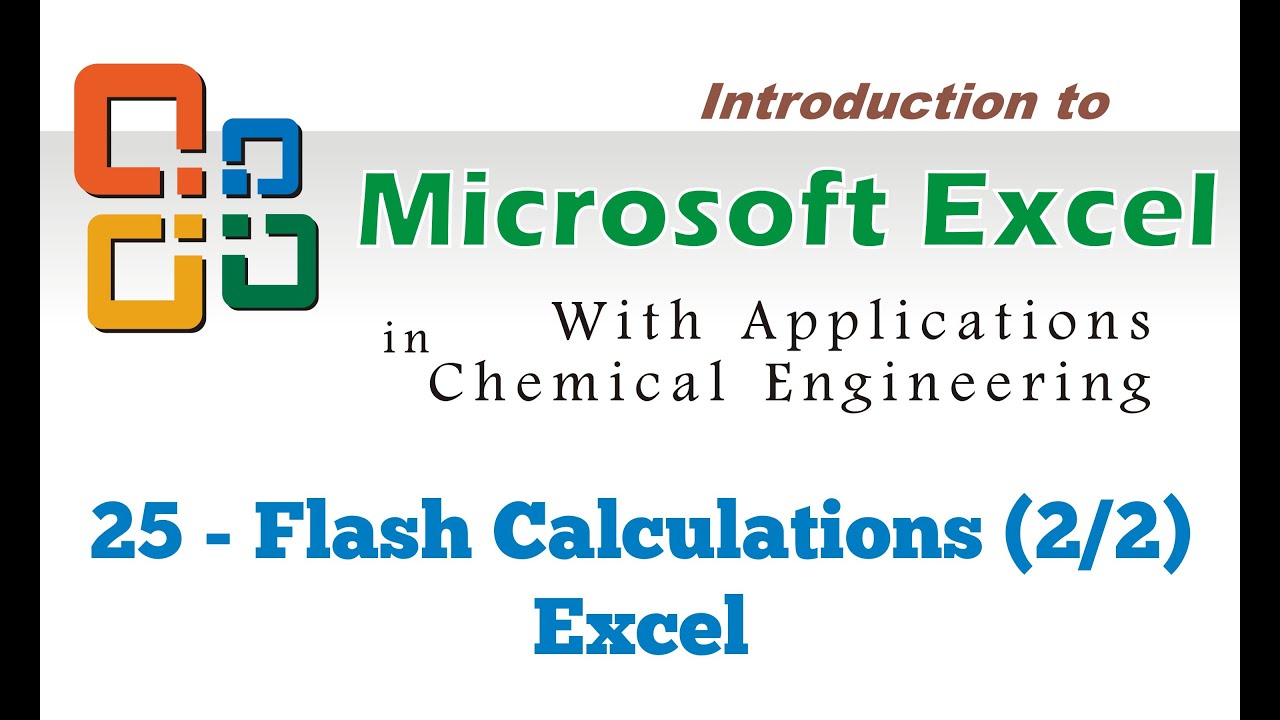 Excel for Chemical Engineers I 25 I Flash Calculations (2/2) [Excel]