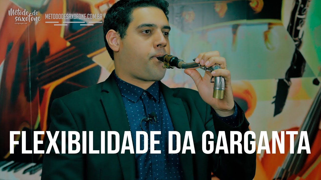 🎷 Como o Estudo da Flexibilidade vai te Ajudar - Série Saxofone de A-Z - Letra E 🎷