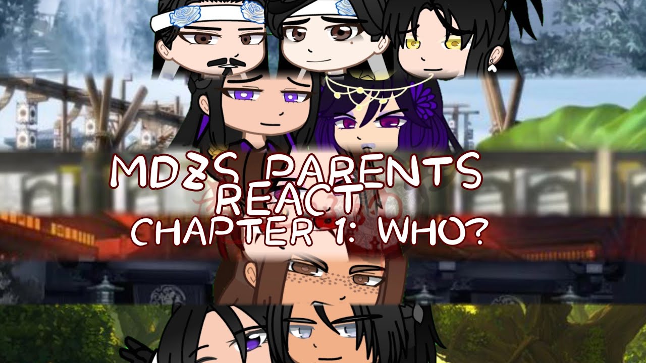 MDZS PARENTS REACT|| CHAPTER 1: WHO?||PLEASE PUT IT ON 2x‼️