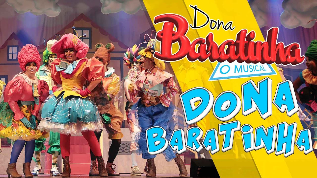 Dona Baratinha, o musical - DONA BARATINHA (ABERTURA)