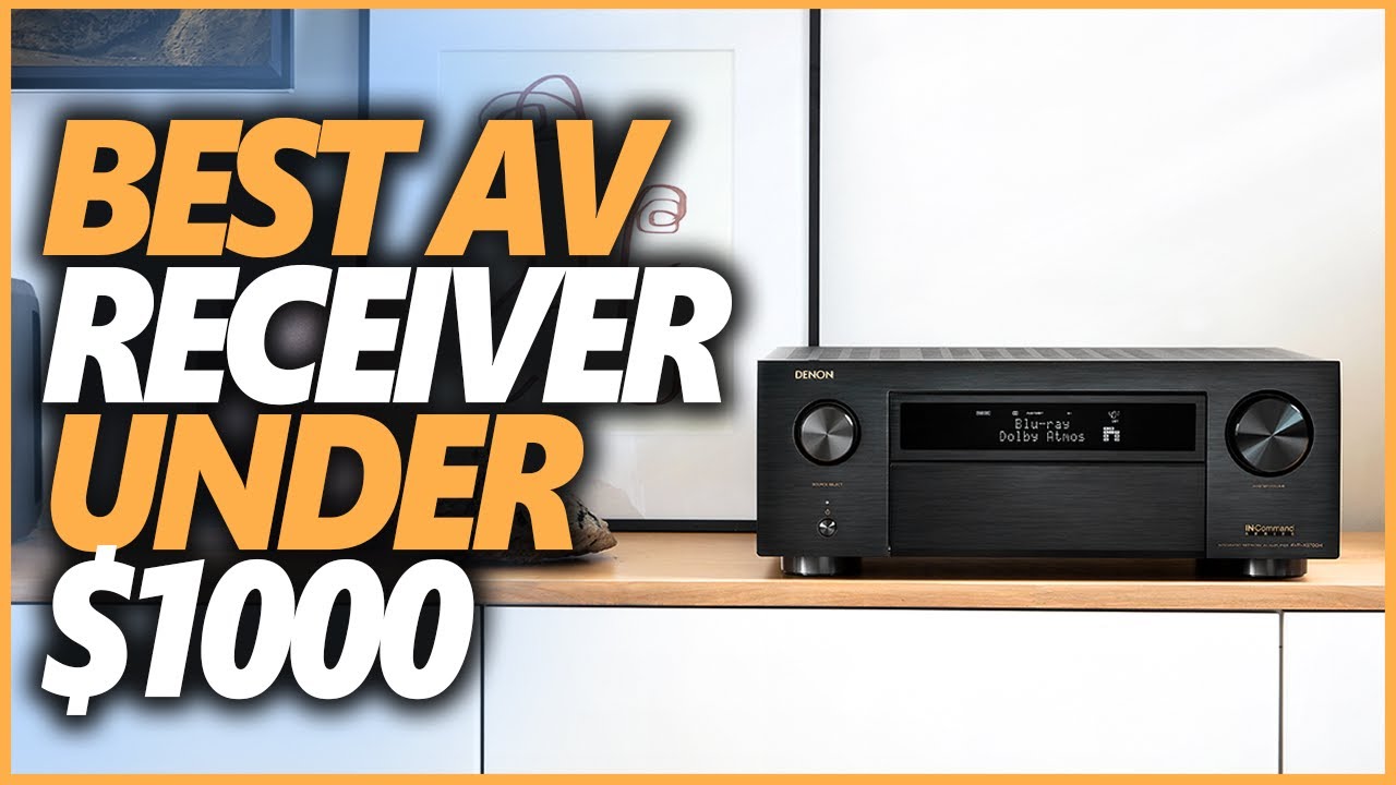 Best AV Receiver Under $1000 in 2022 | Top 7 AV Receivers For Music And Movies