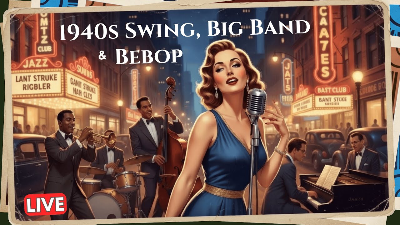 1940s Swing, Big Band & Bebop | Retro Jazz Favorite Songs