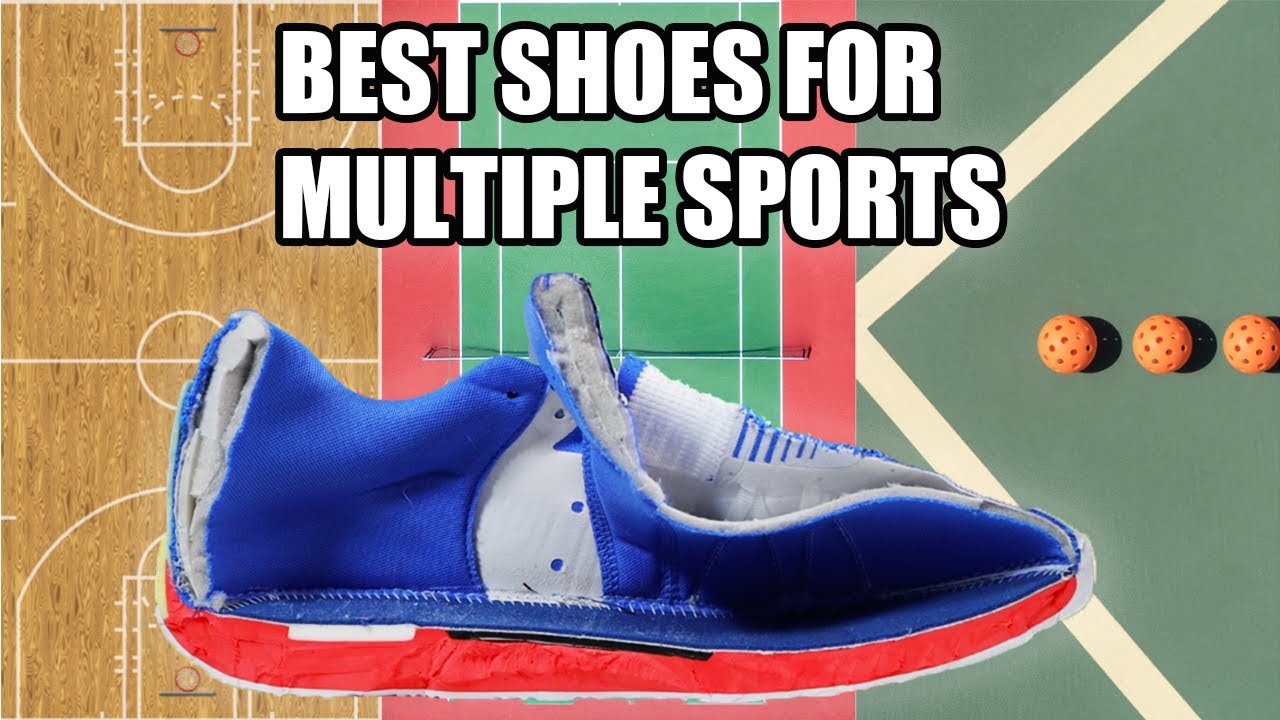 The Best Shoes For Multiple Sports And Surfaces ( Basketball, Tennis, Pickleball )