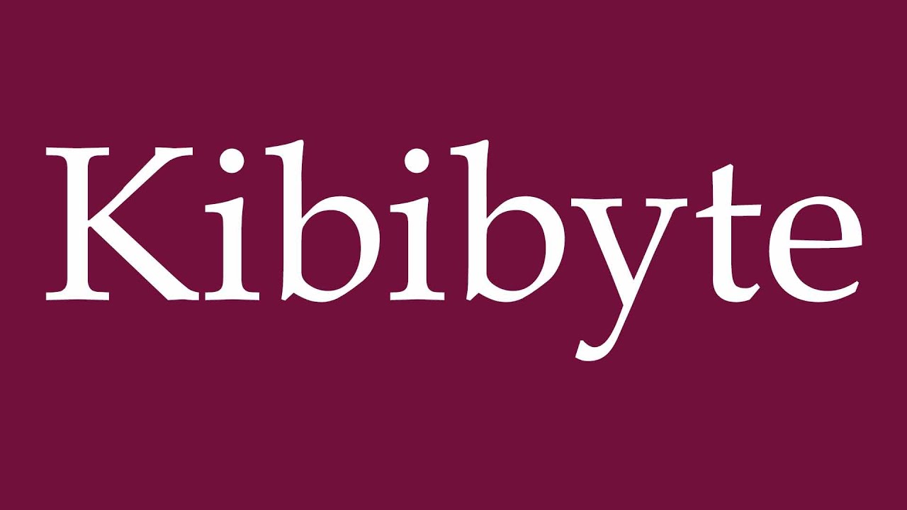 How to Pronounce ''Kibibyte'' (Kibibytes) Correctly in German