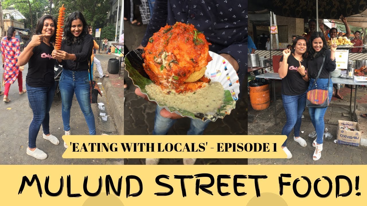 MULUND STREET FOOD | Eating with locals - Episode 1 | Mumbai Street Food