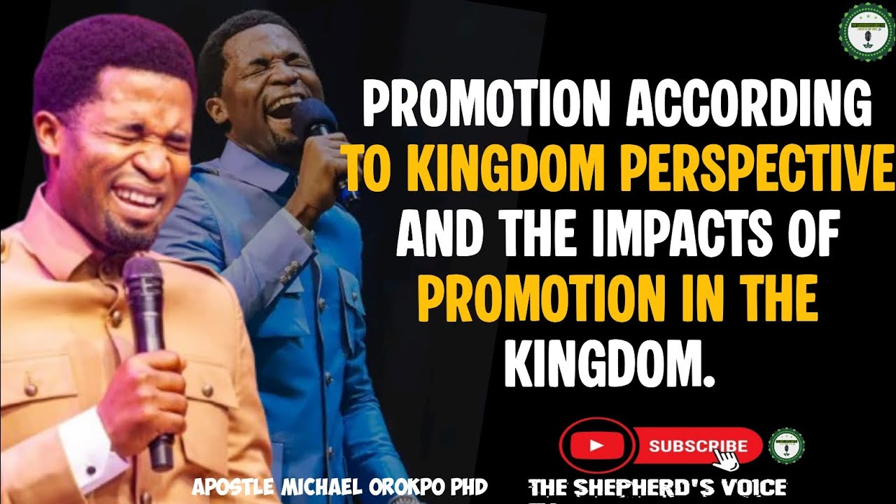 Promotion According to Kingdom Perspective and the Impacts of Promotion in the Kingdom. 
