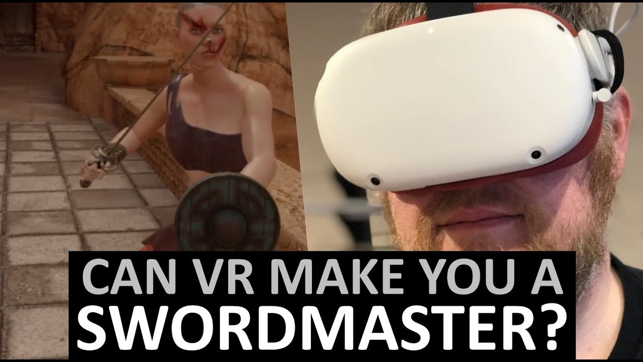 Can training in VR make you a Swordmaster?