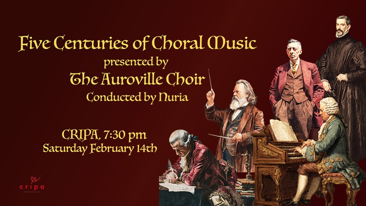 Five Centuries of Choral Music Presented by The Auroville Choir | Day 1 | Live from Cripa