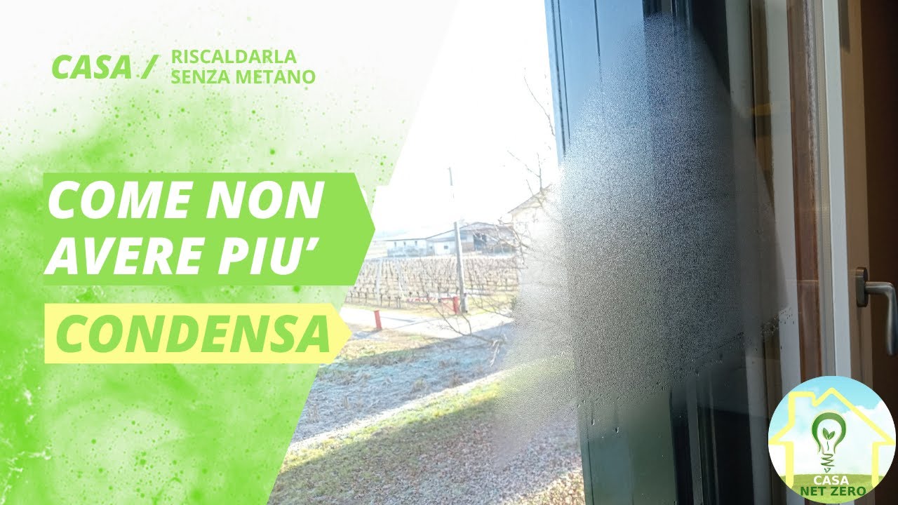 NO Condensa sulle finestre