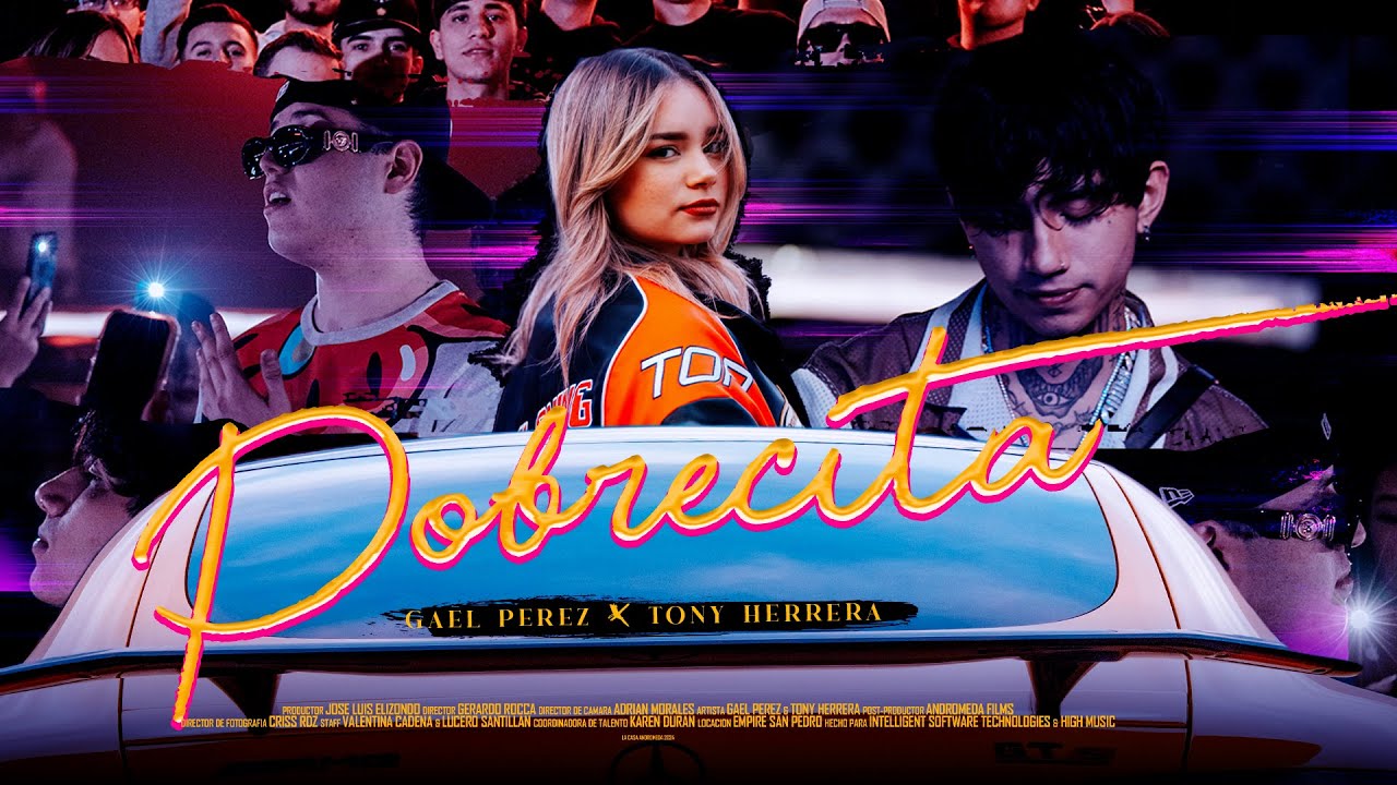 Gael Pérez x Tony Herrera - Pobrecita [Official Video]