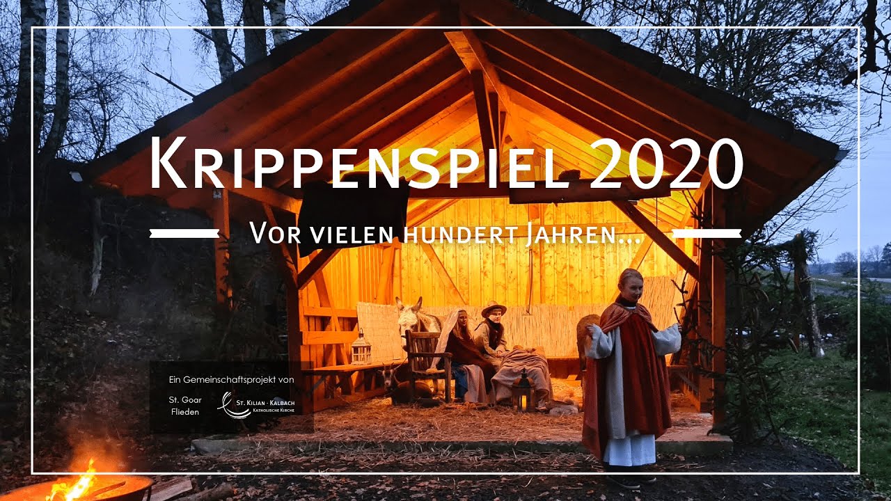 Krippenspiel 2020 - Vor vielen hundert Jahren ... | St. Kilian Kalbach und St. Goar Flieden