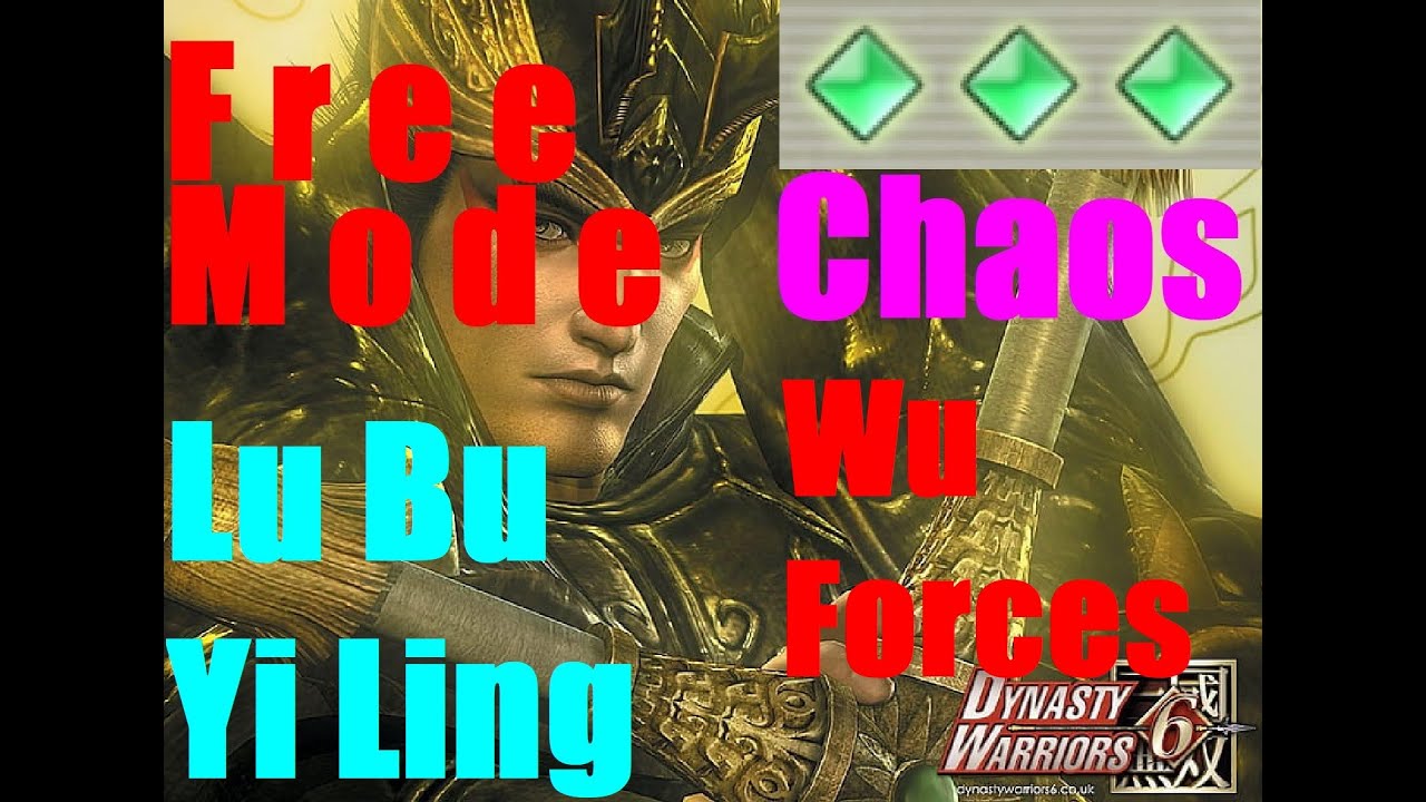DYNASTY WARRIORS 6 - LU BU - YI LING (WU FORCES) CHAOS DIFFICULTY - FREE MODE
