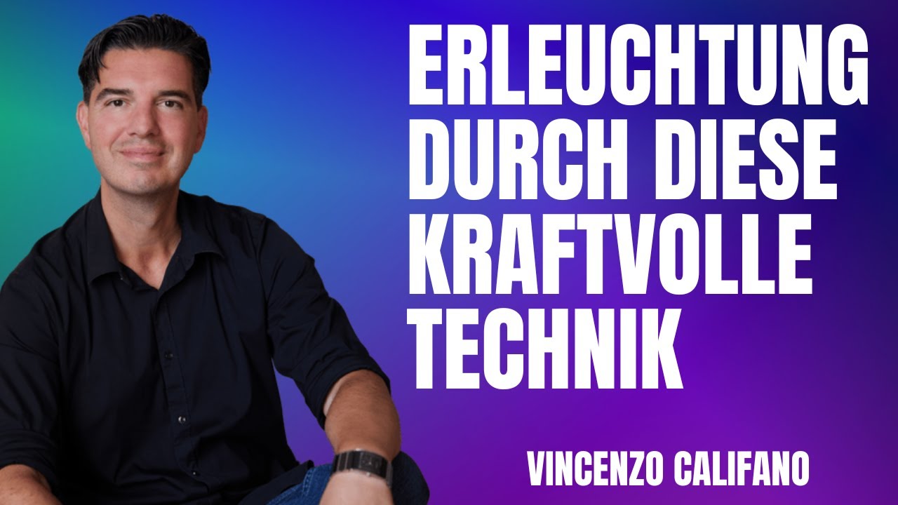 ERLEUCHTUNG DURCH DIESE KRAFTVOLLE TECHNIK