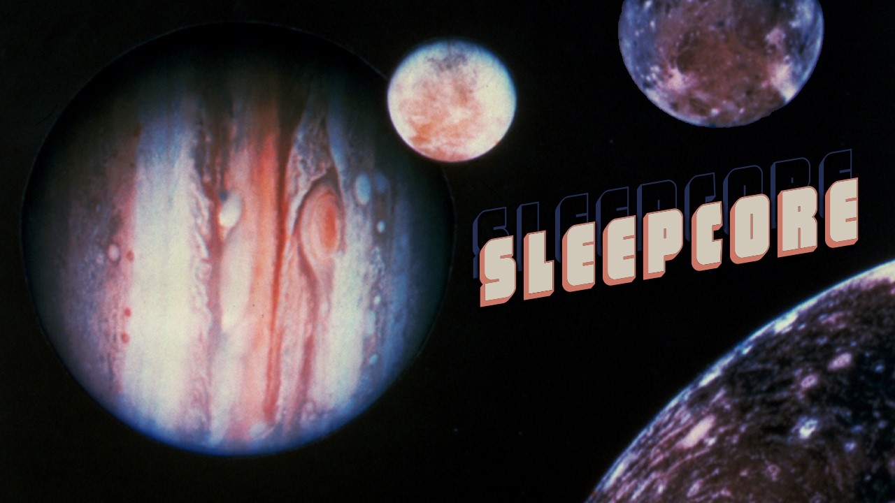 Space: Universe of Dreams | Sleepcore