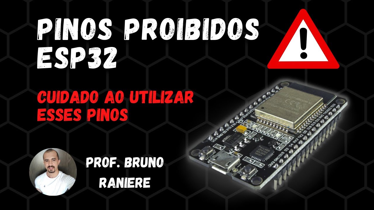 CUIDADO ao utilizar esses pinos do ESP32