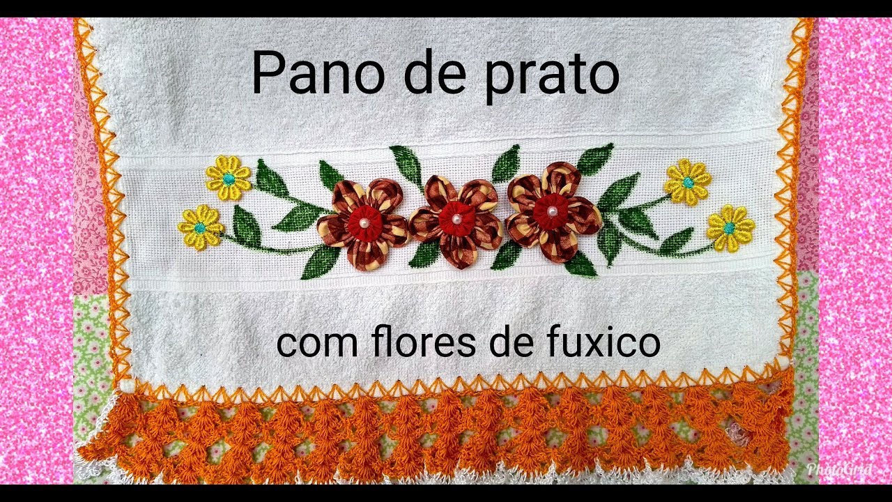 DIY - PANO DE PRATO COM FLORES DE FUXICO - FÁCIL DE FAZER