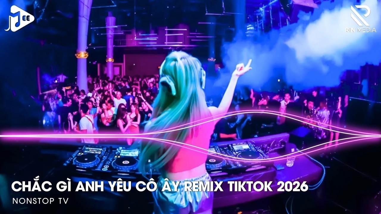 Chắc Gì Anh Yêu Cô Ấy Remix (Ver Hot TikTok) - Cô Ấy Có Biết Được Là Em đã Từng Yêu Anh Remix