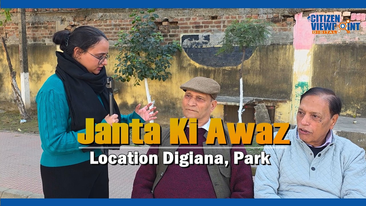 Janta Ki Awaz  Location Digiana, Park