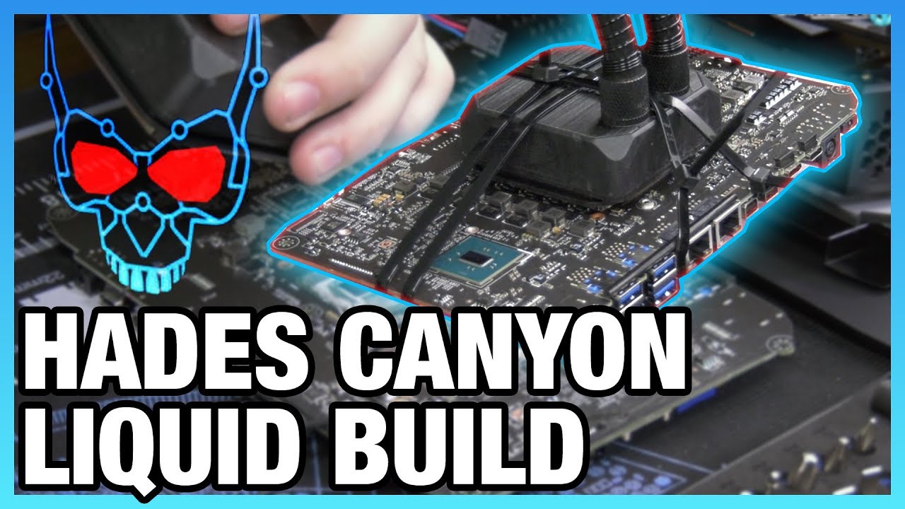 Liquid Cooling Hades Canyon Mod for 5GHz Attempt (Pt 1/2)