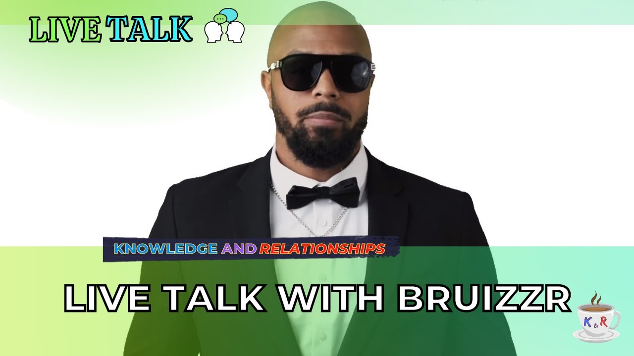 Live Talk with BRUIZZR