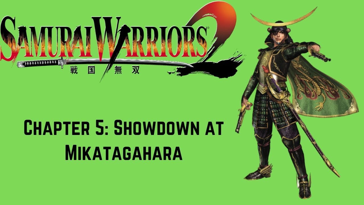 Samurai Warriors 2 - Masamune Date Tales - Chapter 5: Showdown at Mikatagahara - Chaos Difficulty