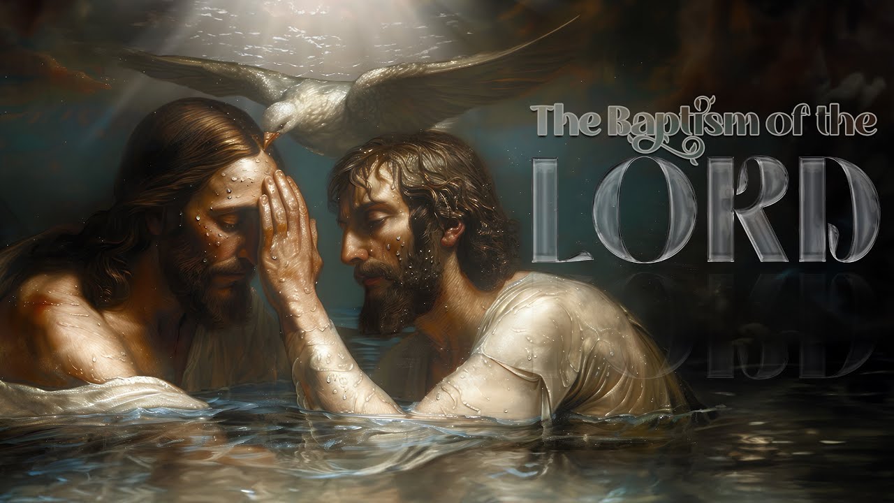 The Baptism of the Lord (January 11, 2026)