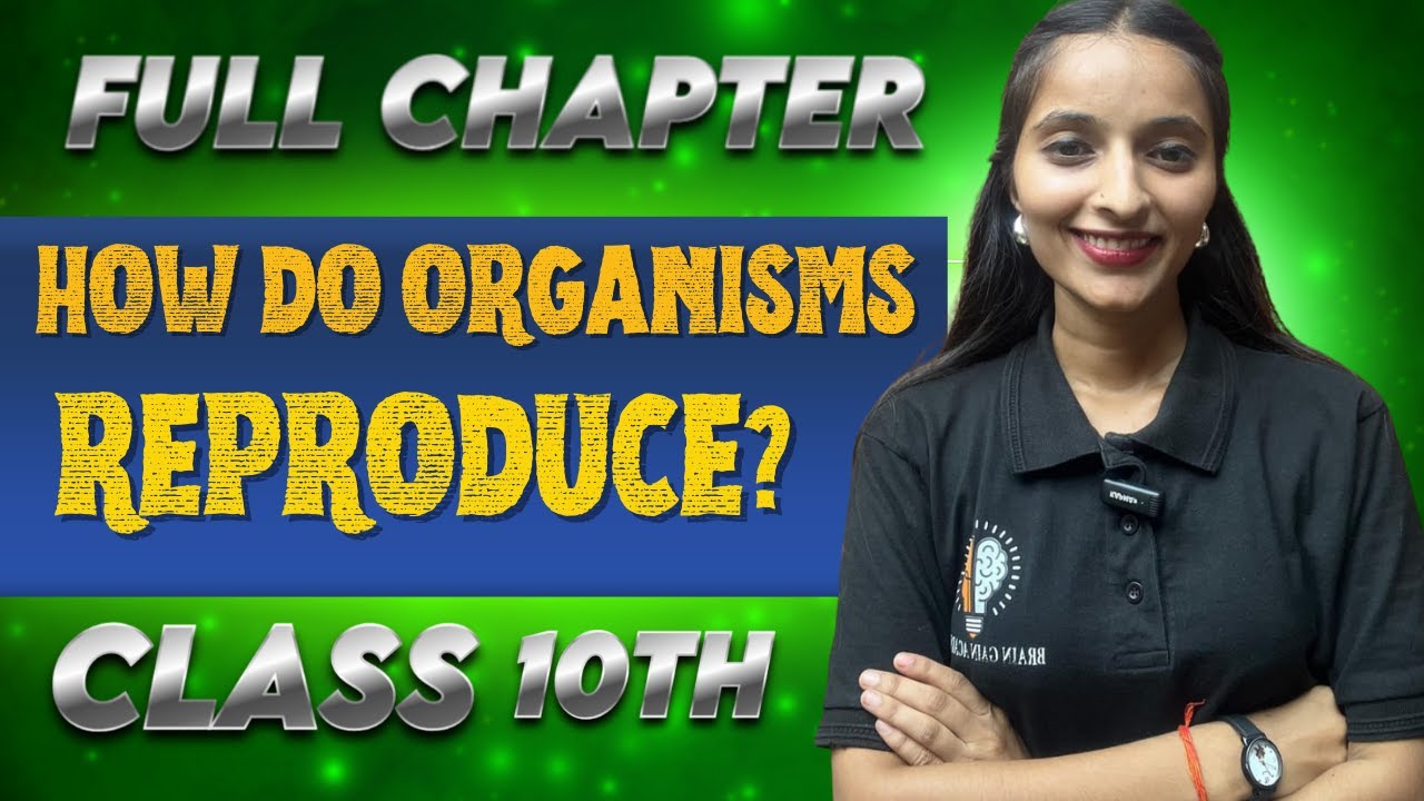 live class 🔴 full chapter how do organisms reproduce | class 10th | brain gain academy