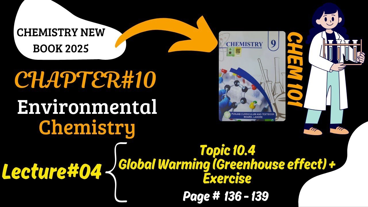Chapter#10, Environmental Chemistry, Global Warming(Part-1),Page#136-139,9th Class Chemistry Book