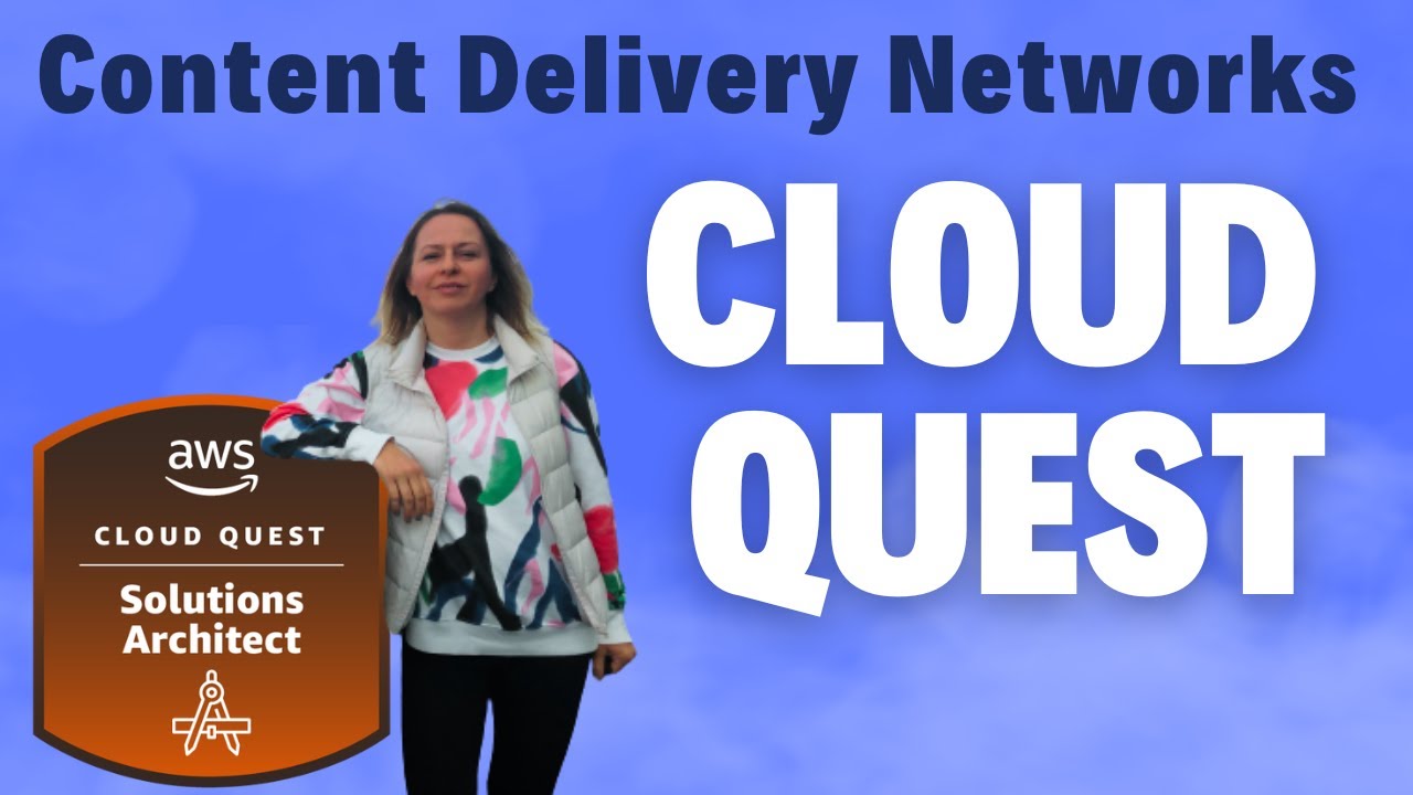 🎮AWS CLOUD QUEST: Content Delivery Networks 🏆 Solutions Architect