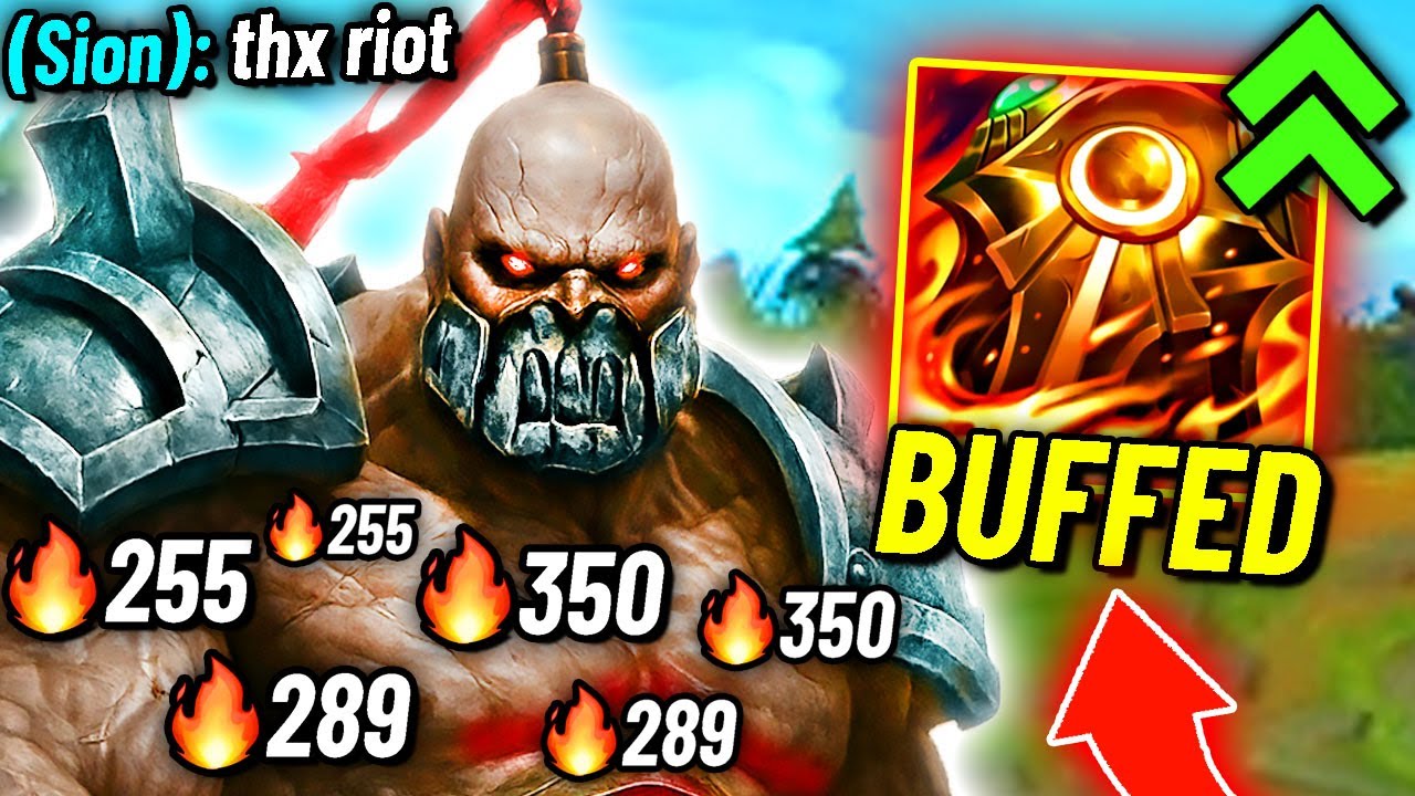 New BUFF made Sion literaly TOO BROKEN (thanks riot)