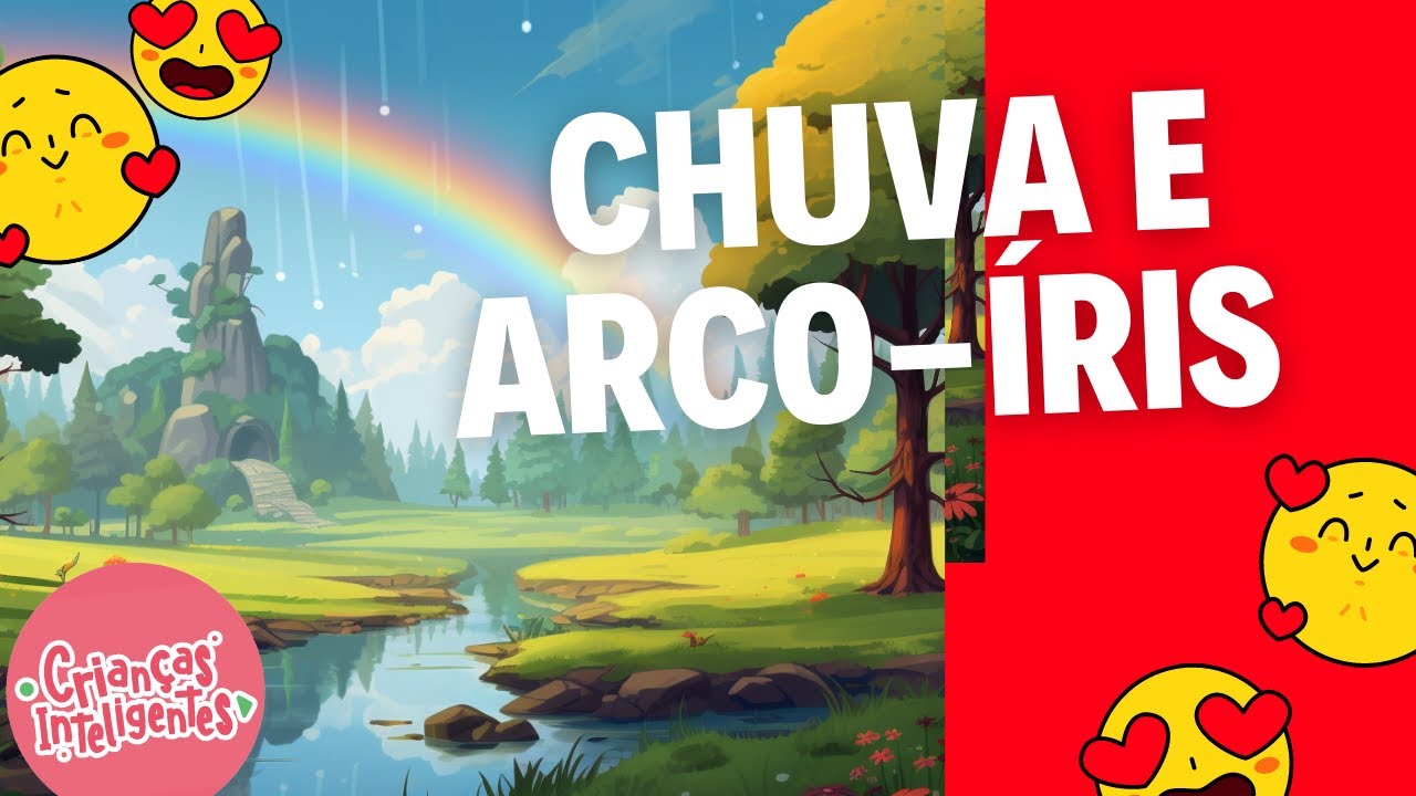 COMO SE FORMA A CHUVA E O ARCO-ÍRIS - CRIANÇAS INTELIGENTES