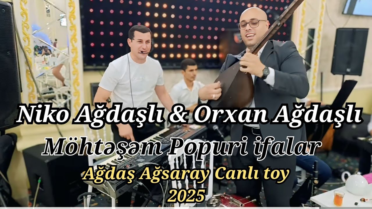 Orxan Agdasli - Sazda Popuri ifalar (Agdas toyu) 