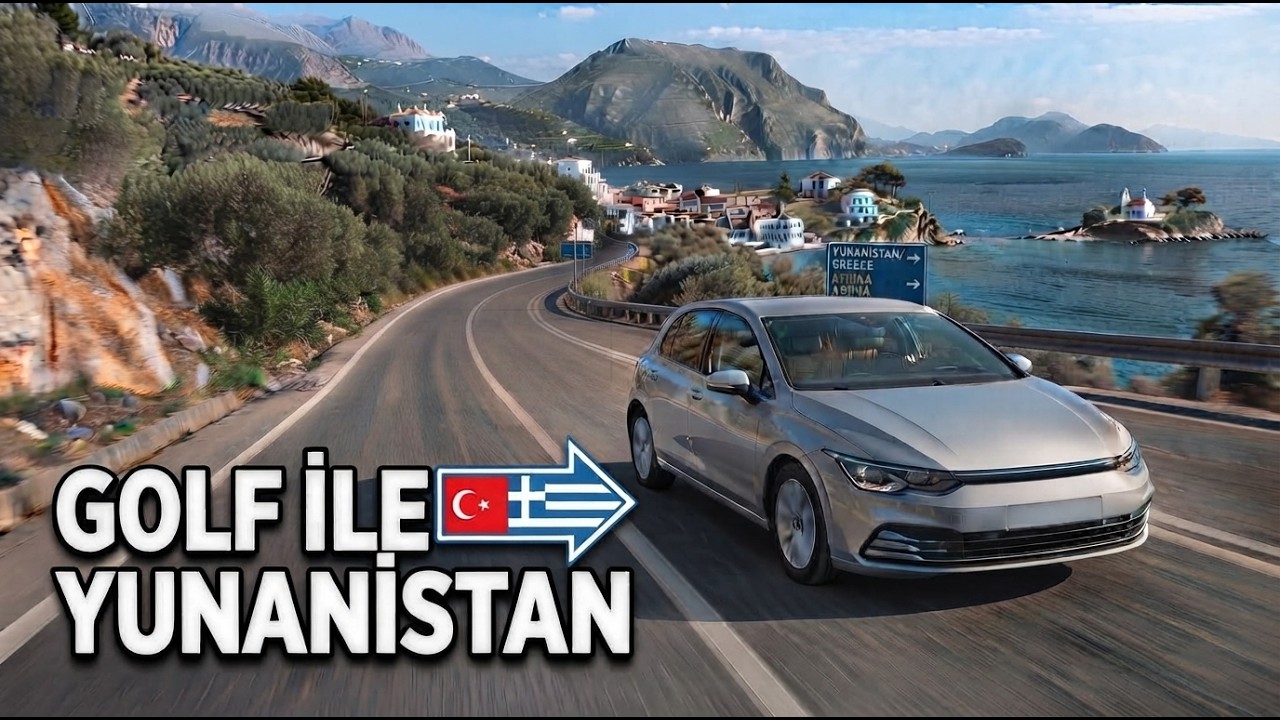 VW Golf ile Yunanistan&rsquo;a Gittim 🇬🇷  | 680 Km&rsquo;lik Yolculuk 🚗