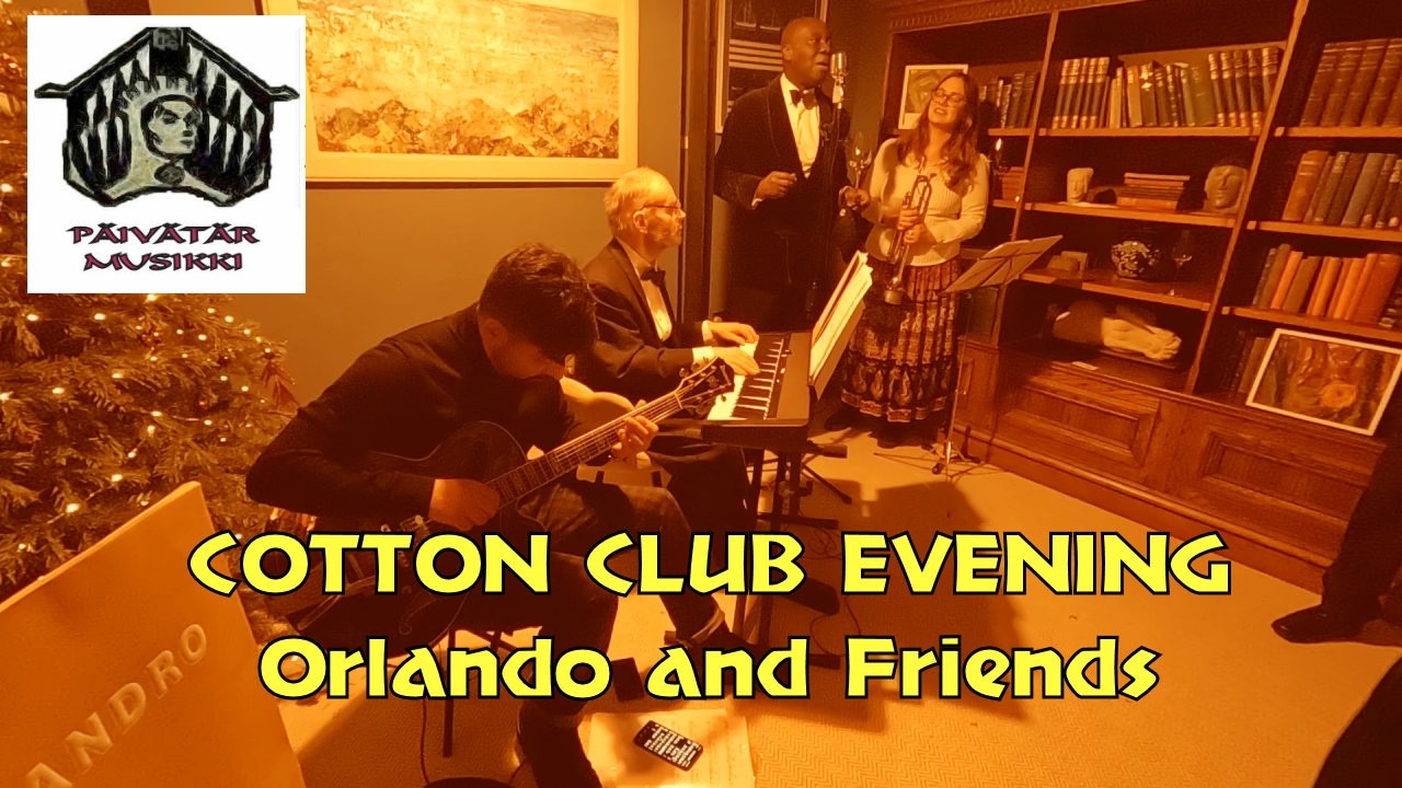 COTTON CLUB EVENING - ORLANDO & FRIENDS - SET 3  #livemusic #jazz #keyboard #doublebass