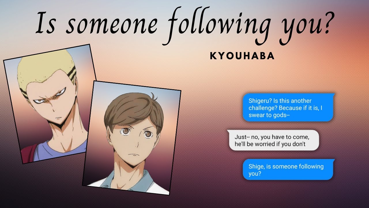 Is Someone Following You? | What Hurts? series | KyouHaba ⚠️TW ⚠️ | Re-voiced reupload