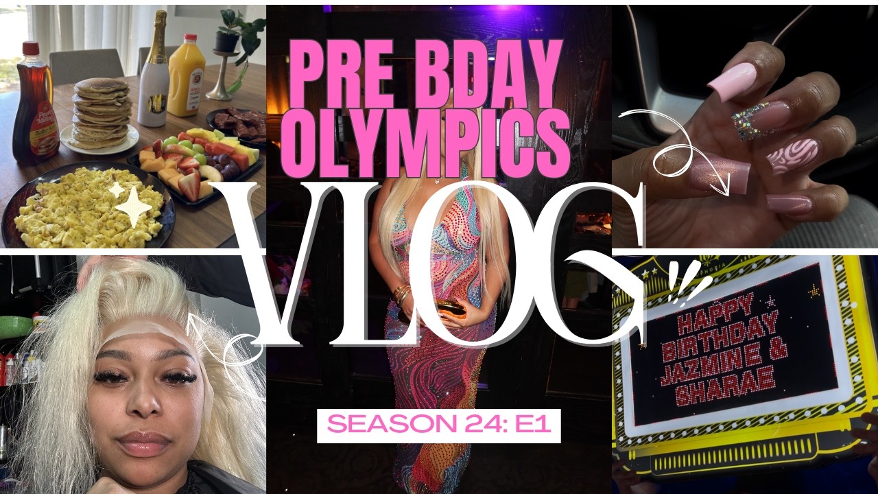 PRE BDAY OLYMPICS l 24k✨ l MAINTENANCE VLOG l GRWM💕
