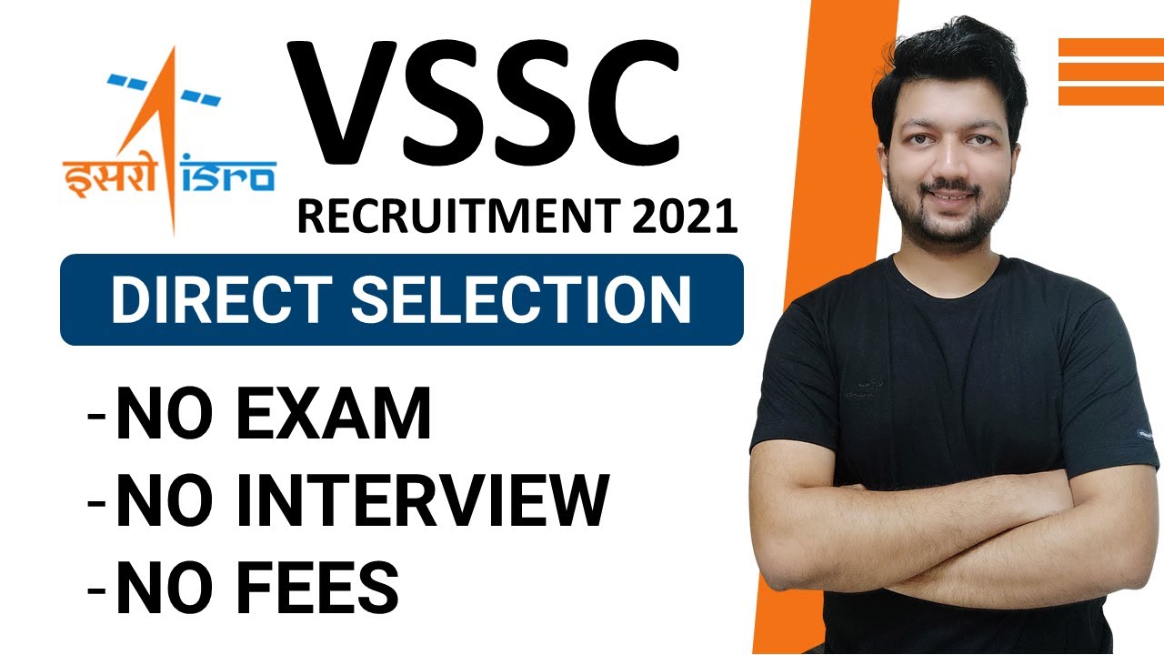 ISRO - VSSC Recruitment 2021 | NO Exam, NO FEE | B.E./B.Tech Eligible | Latest Jobs Recruitment 2021
