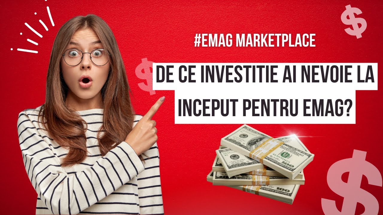 De cati bani aveti nevoie ca sa incepeti o afacere pe eMag? / eMag Marketplace Tutorial