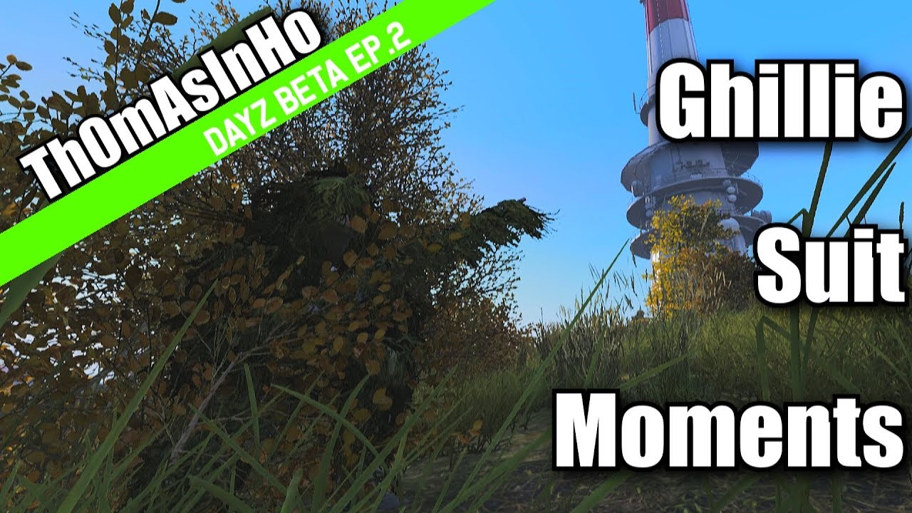 DayZ Standalone BETA ''Ghillie Suit Moments'' Ep2
