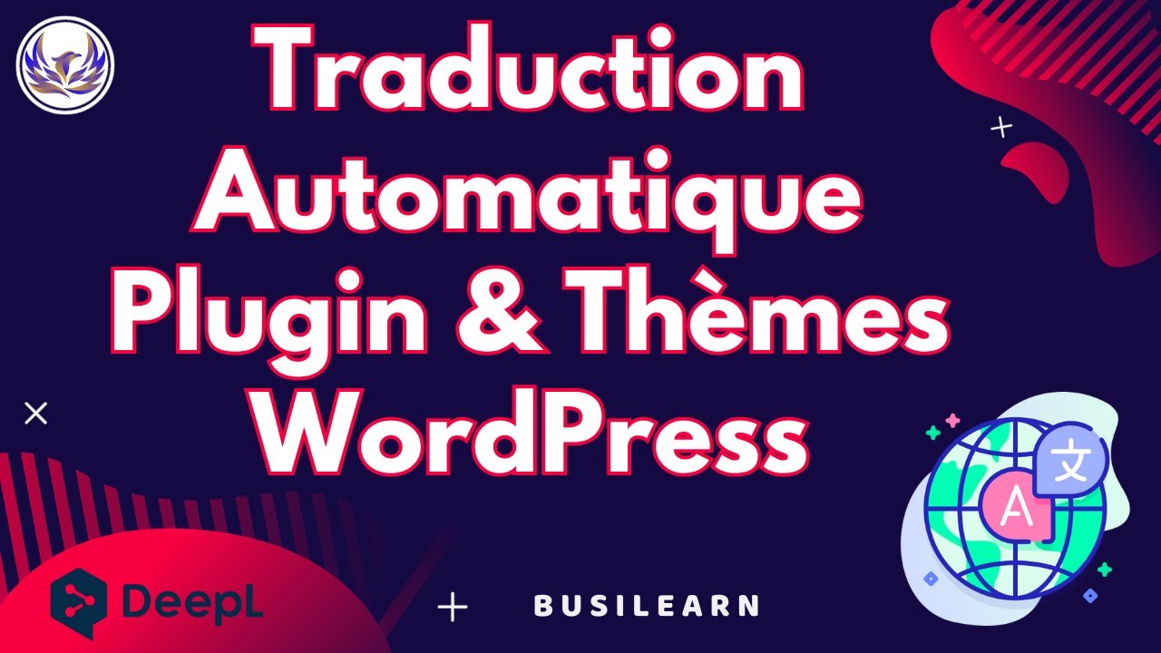 Traduisez Automatiquement et Gratuitement vos Thèmes et Plugins WordPress