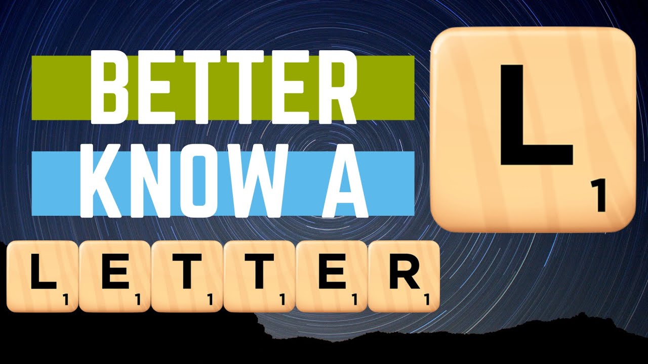 Better Know a Letter - L