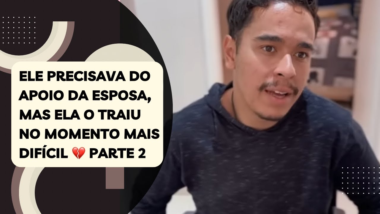 Ele precisava do apoio da esposa, mas ela o traiu no momento mais difícil 💔 Parte 2