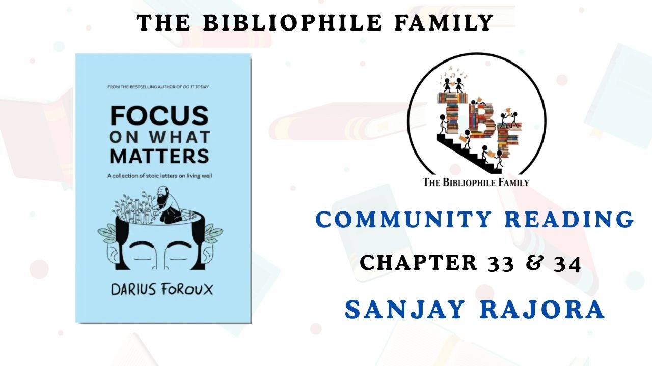 Community Book Reading | Focus on What Matters | Letter 33 and 34 | Sanjay Rajora